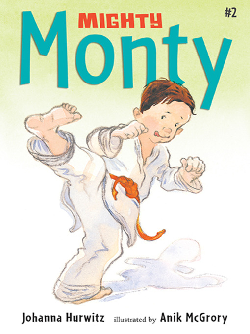 Title details for Mighty Monty by Johanna Hurwitz - Available